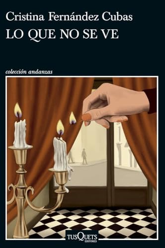 Lo que no se ve (Andanzas)