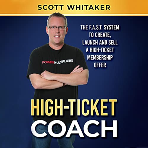 High-Ticket Coach by Scott Whitaker episode artwork