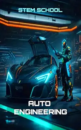 Auto Engineering Made Easy: Master Modern Car Tech and Upgrade Your Skills