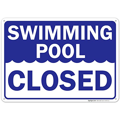 Panneau de piscine fermé en aluminium antirouille Sigo Signs 25x35cm