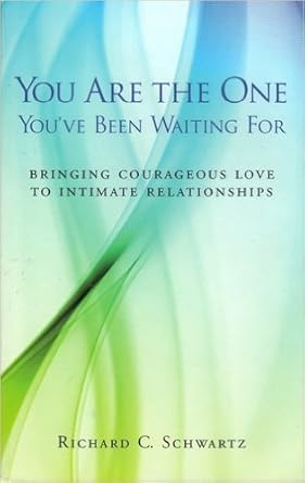 You Are the One You've Been Waiting For (Internal Family Systems)