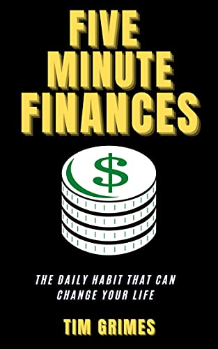 Five Minute Finances: The Daily Habit That Can Change Your Life
