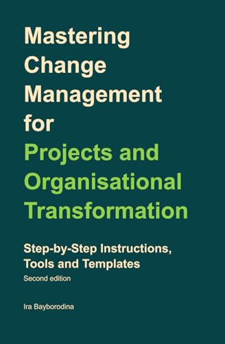 Mastering Change Management for Projects and Organisational Trans...