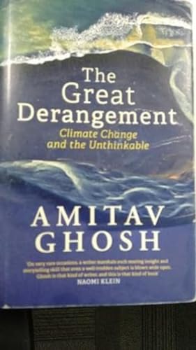 The Great Derangement: Climate Change and the u... 0670089133 Book Cover