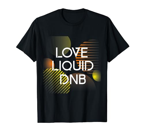 Líquido tambor y bajo DnB Dj Drum n Bass Liquid Funk Camiseta