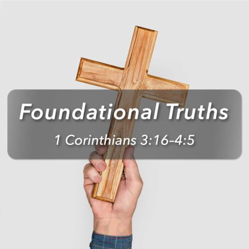 Foundational Truths, Part 2 Podcast Por  arte de portada