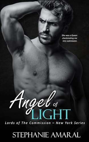Angel of Light: An Italian Mafia romance (book 2 in the Beyond Redemption Duet) (Lords of The Commission - New York 5)