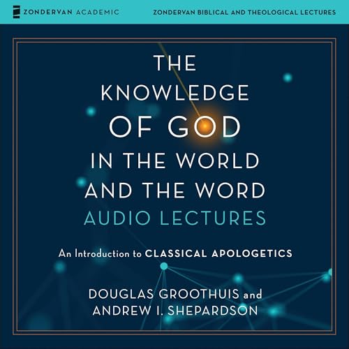 Page de couverture de The Knowledge of God in the World and the Word: Audio Lectures