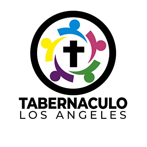 Tabernaculo Los Angeles Podcast Por Tabernaculola arte de portada