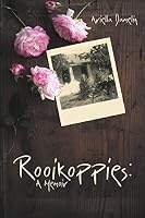 Rooikoppies: A Memoir 1483433153 Book Cover