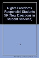 Rights, Freedoms, and Responsibilities of Students: New Directions for Student Services, Number 59 155542743X Book Cover