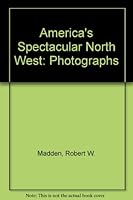 Amer the Spectacular Northwest 0295959584 Book Cover