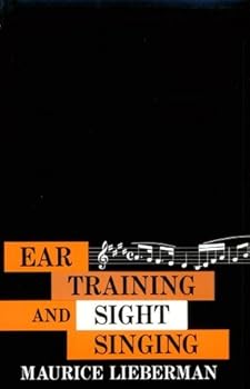 Unknown Binding Ear Training and Sight Singing [Paperback] (Author) Maurice Lieberman Book