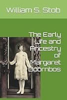 The Early Life and Ancestry of Margaret Doornbos 1520965214 Book Cover