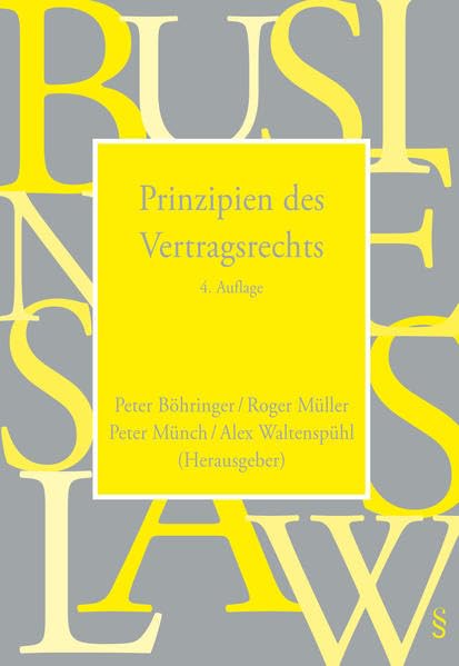 Prinzipien des Vertragsrechts (Rechtswissenschaft für die Praxis: Vorher: Recht für die Managementpraxis)