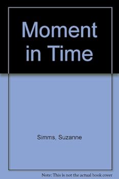 Paperback Moment in Time (Silhouette Desire series, No. 9) Book