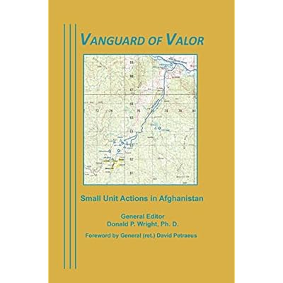 Vanguard of Valor: Small Unit Actions in Afghanistan