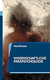 Wissenschaftliche Parapsychologie: Methodik und Theorie (Die Blaue Edition)