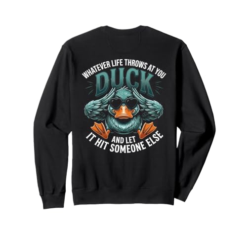 Whatever Life Throws At You Duck Humor Funny Duck Sarcastic �g���[�i�[