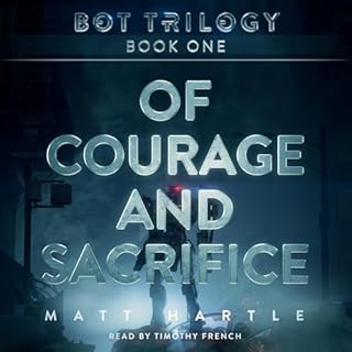 Of Courage and Sacrifice Audiobook By Matt Hartle cover art