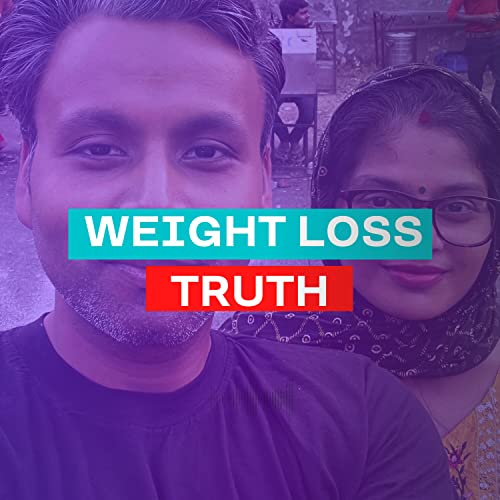 Weight loss truth by Mohinish cover art