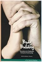 Body Building : Devotions to Celebrate Inclusive Community 1936100061 Book Cover