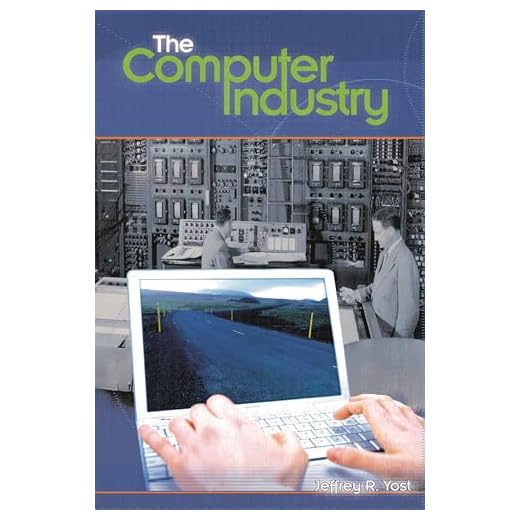 The Computer Industry (Emerging Industries in the United States)