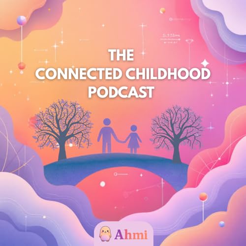 『The Connected Childhood Podcast』のカバーアート