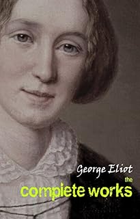 George Eliot: The Complete Works