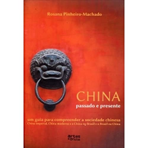 China, Passado E Presente