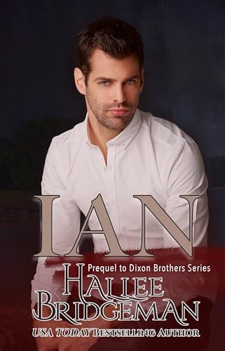 Ian: A Prequel to the Dixon Brothers series