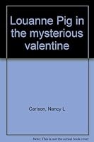 Louanne Pig in the mysterious valentine 0439270596 Book Cover
