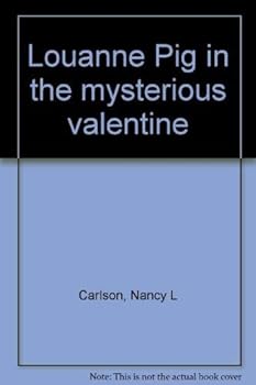 Louanne Pig in the mysterious valentine