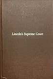 LINCOLN'S SUPREME COURT.