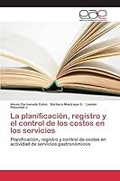 La planificación, registro y el control de los costos en los servicios 3659099538 Book Cover