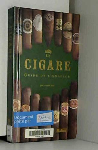 Télécharger Le cigare : Guide de l'amateur Livre eBook France