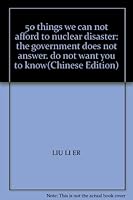 50 things we can not afford to nuclear disaster: the government does not answer. do not want you to know 9861341781 Book Cover