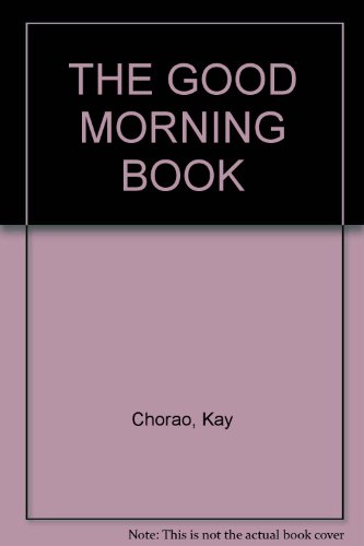THE GOOD MORNING BOOK B000SUGJ5C Book Cover