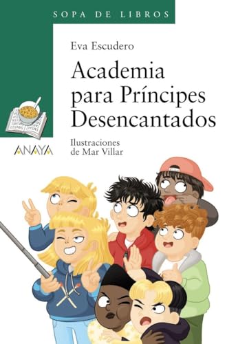 Academia para Príncipes Desencantados (LITERATURA INFANTIL - Sopa de Libros)