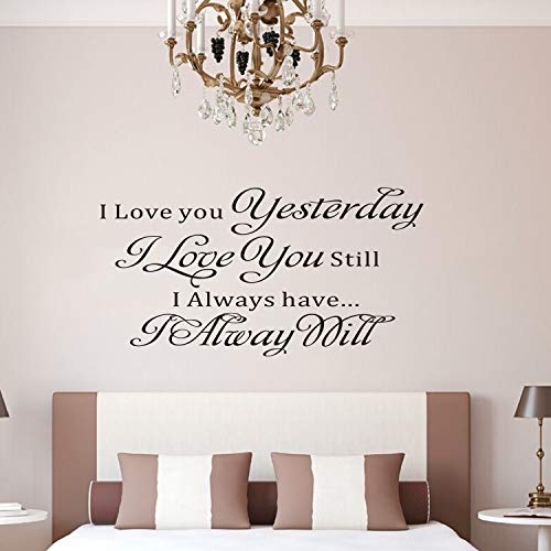 AnFigure Wall Decals for Women, Quotes Wall Decal, Living Room Bedroom Family Couple Romantic Home Art Decor Vinyl Stickers I Loved You Yesterday I Love You Still I Always Have I Always Will 21"x11"