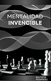 MENTALIDAD INVENCIBLE (Spanish Edition)