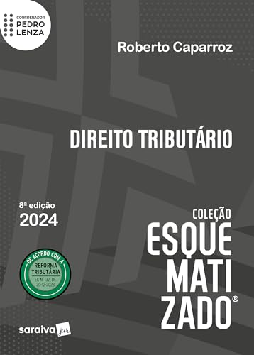 Direito Tributário - Coleção Esquematizado - 8ª Edição 2024