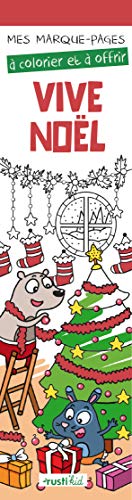 Vive Noël : Mes marque-pages à colorier Vive Noël : Mes marque-pages à colorier