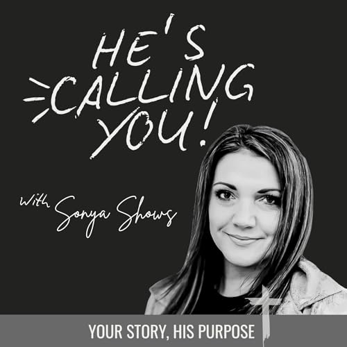 Couverture de He’s Calling You: Your Story, His Purpose