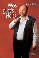 Wos gibt's Neis? : Gschichten aus dem verzwickten Alltag 3931904776 Book Cover