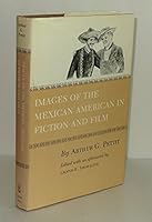 Images of the Mexican American in Fiction and Film 089096095X Book Cover