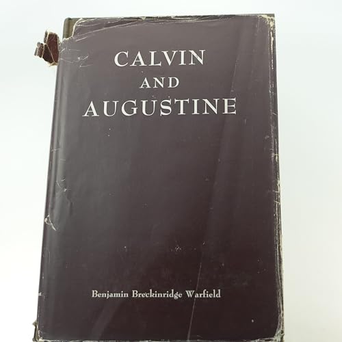 Rare CALVIN AND AUGUSTINE [Hardcover] WARFIELD ... B09ZMRTPVT Book Cover