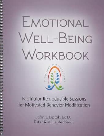 Emotional Well-Being Workbook: Facilitator Reproducible Sessions ...