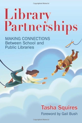 Buy Library Partnerships: Making Connections Between School and Public Libraries โ BookShops.in