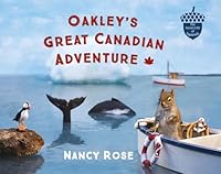 Oakley's Great Canadian Adventure (The Secret Life of Squirrels) 177471468X Book Cover